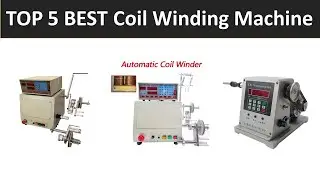 TOP 5 BEST Coil Winding Machine 2026