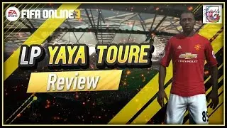 LP Yaya Toure Review - Is He Worth It? - FIFA ONLINE 3 (ENGLISH)