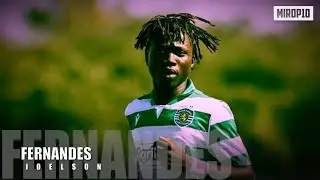 JOELSON FERNANDES ✭ SPORTING CP ✭ THE NEXT SUPERSTAR ✭ Skills & Goals ✭ 2020 ✭