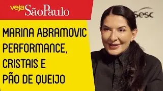 Marina Abramovic - Performance, cristais e p&atilde;o de queijo