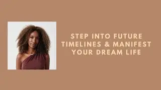 Energy healing meditation - Quantum leap into future timelines Now! - New Year&rsquo;s