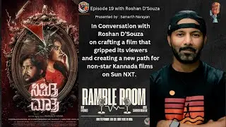 Ep #19 | From Nimitta Matra to Now: A Director&rsquo;s Journey | Ramble Room ft. Roshan D&rsquo;Souza | Samarth