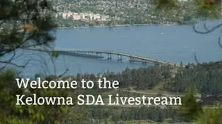 Kelowna SDA Livestream | May 22, 2021 | 