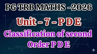 PG TRB MATHS 🔥 UNIT 7 💥 Classify Second order P D E 💥 Differential Equations notes pdf 1000 MCQ 💥SRT