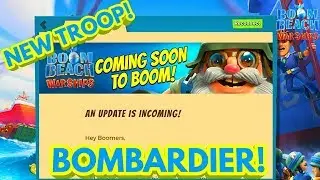 NEW UPDATE INFO - BOOM BEACH WARSHIPS - NEW WARSHIPS TROOPS REVEALED - BOMBARDIER!