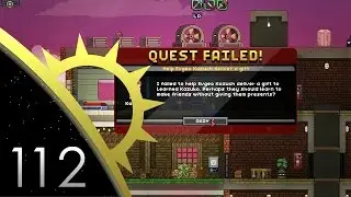 Starbound - Ep112 - Quest Failed! (Glad Giraffe)