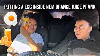 Putting A Egg Inside @Itsyallgurlnem Orange Juice Prank