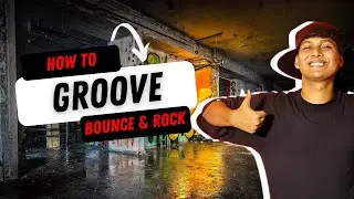 How To Groove : Learn How To Bounce & Rock