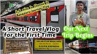 🚂SRI SATHYA SAI PRASHANTHI NILAYAM(SSPN) EXPRESS TRAVEL VLOG!!! Chennai to Bengaluru | Naveen Kumar
