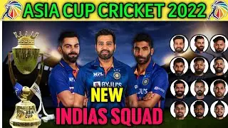 Asia Cup 2022 | Team India Full & Final Squad | Indian Team Final Squad For Asia Cup 2022 |