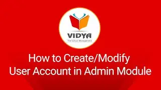 User Account - Admin | VIDYA-The School Management | VK SOFT