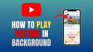 КАК ВОСПРОИЗВОДИТЬ YOUTUBE В ФОНОВОМ РЕЖИМЕ (ПОЛНОЕ РУКОВОДСТВО 2026)