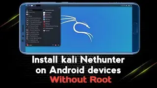Kali Linux in Non-rooted Android Phone with Graphics Interface Without Error!