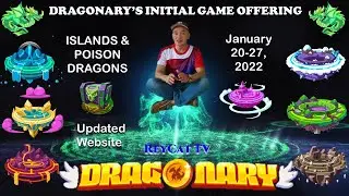 DRAGONARY UPDATE : INITIAL GAME OFFERING January 20-27, 2022