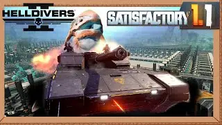 HELLDIVERS TANK + SATISFACTORY STREAM!