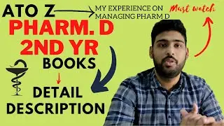 A TO Z detail about Pharm.D 2nd year subjects and books! Also add my experience about how to manage!