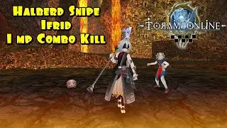 Toram Online - Lv135 Halberd Snipe Gameplay, Ifrid