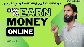 How to earn earn money online @Ali free tech online earning krne walo k lya tech#Hazaravillagefamily