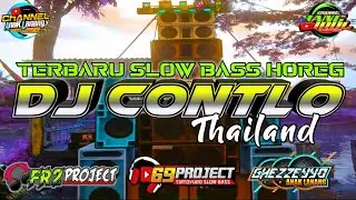 DJ CONTLO THAILAND ( viral tik tok  ) SLOW FULL BASS// STYLE 69 PROJECT By FR2 Project
