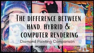 Showcase: What's the difference between Hand, Hybrid & Computer Rendering in a Diamond Painting? 💎