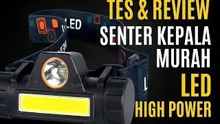 LED Headlamp Murah tapi Terang! | Review Senter Kepala High Power | senter kepala murah #headlamp 