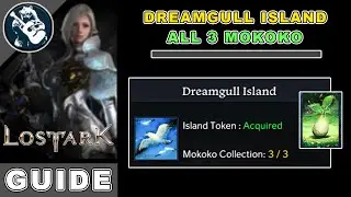 All 3 Dreamgull Island Mokoko Seeds Location in Lost Ark | Island Map Locations Guide