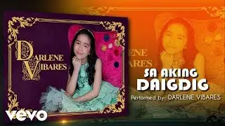 Darlene Vibares - Sa Aking Daigdig