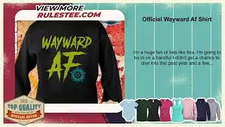 Official Wayward Af Shirt