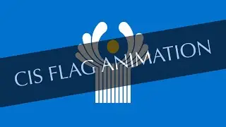 Commonwealth of Independent States (CIS) Flag Animation