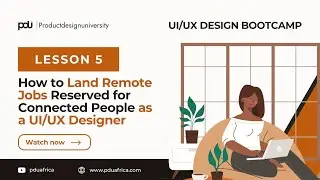 06. How to Land Remote Jobs Reserved for Connected People as a UI/UX Designer &ndash; Lesson 5