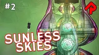 The Fate of Titania! | Let's play Sunless Skies gameplay ep 2 (Early Access)