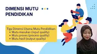 Definisi, Dimensi, Perspektif, dan Standar Mutu Pendidikan