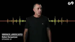 Univack Landscapes Episode 01 - Ruben Karapetyan - Dj Set @ Univack Showcase ADE 2022