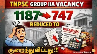 TNPSC Group 2A Shock Update 😳 | Vacancy Reduced from 1187 to 747 | GK SHANKAR