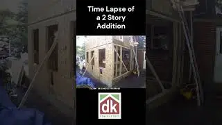 Two Story Addition Time Lapse
