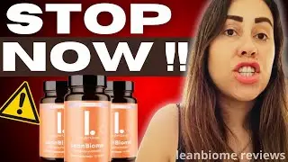 LeanBiome Reviews (⚠️❌STOP NOW✅) Does LeanBiome Work? Leanbiome Where to Buy? Lean Biome Reviews