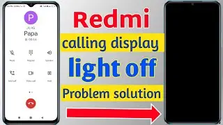 Redmi call display off problem | Redmi me call display light off problem solve kaise kare