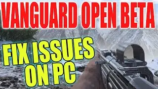 Call Of Duty Vanguard Open Beta Fix Issues On PC