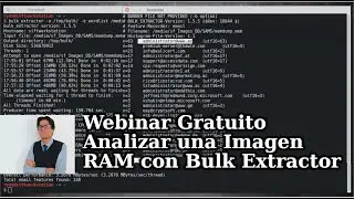 Webinar Gratuito: Analizar una Imagen RAM con Bulk Extractor