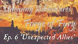 DnD5e: Forge of Fury Ep 6 