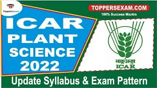 ICAR PLANT SCIENCE Free Mock Test 2022 | Detailed Syllabus & Pattern | Question Bank |Study Material