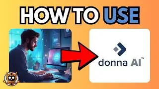 How To Use Donna Ai &ndash; Ultimate Guide