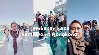 JEMBATAN KACA NORT POINT HONGKONG😍‼️