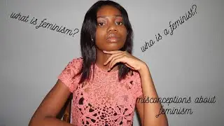 FEMINISM AND THE MISCONCEPTIONS ABOUT IT *feminist misconceptions*