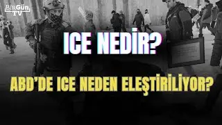 ICE Hakkında Bilinenler: Ulusal Güvenlik mi, Göçmenlere Karşı Savaş mı?