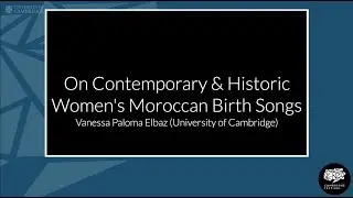 Music of Women and Birthing (1): Vanessa Paloma Elbaz, 'On Women's Moroccan Birth Songs'