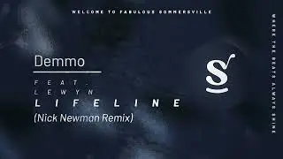Demmo feat. Lewyn - Lifeline (Nick Newman Remix)