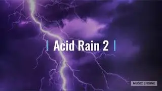 Acid Rain 2