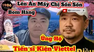 💥L&ecirc;n &Aacute;n Sồn Sồn Bom H&agrave;ng A Chan / Ủng Hộ Tuến Sĩ Kiện Viettel lu&ocirc;n ... #thichminhtue #doanvanbau 