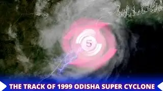 THE TRACK ANIMATION OF 1999 ODISHA SUPER CYCLONE | CYCLONE UPDATES